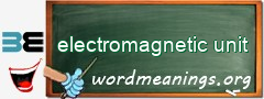 WordMeaning blackboard for electromagnetic unit